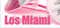 Los Miami